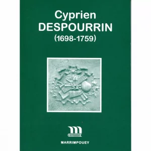 Pic (François) <br><br> <i> Cyprien Despourrin (1698-1759). Actes du colloque d’Accous (13, 14 et 15 mai 1999)</i>