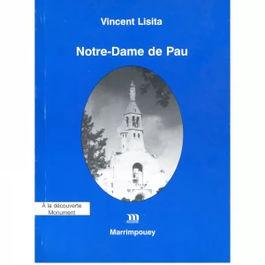 Lisita (Vincent) <br><br> <i>Notre-Dame de Pau</i>
