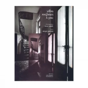 Grenier (Roger) & Garde (Anne)<br>Relié<br><br> <i> Villas anglaises à Pau </i>