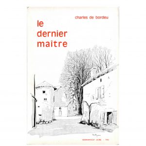 De Bordeu (Charles)<br><br> <i>Le Dernier Maître</i>